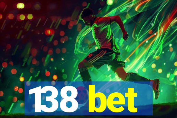 138 bet
